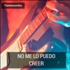No Me Lo Creo - Single