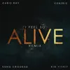 I Feel So Alive REMIX (feat. KXNG Crooked, Chris Ray & Kid Vishis) - Single album lyrics, reviews, download