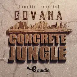 Concrete Jungle - Single - Govana Concrete Jungle - Single - Govana