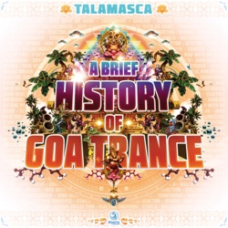 Talamasca - A Brief History of Goa-Trance Oforia