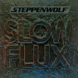 Steppenwolf - Smokey Factory Blues