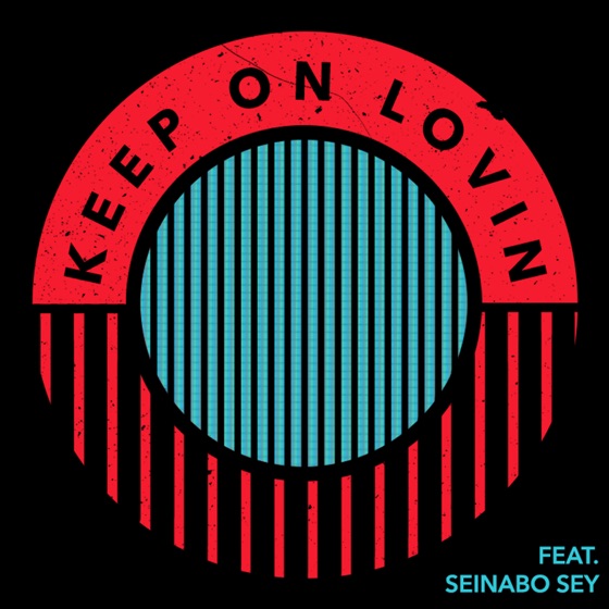 Cover artwork for Keep On Lovin' (feat. Seinabo Sey)