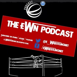 The e-Wrestling Net Podcast