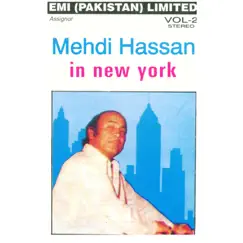 Mehdi Hassan In New York by Mehdi Hassan album reviews, ratings, credits