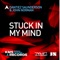 Stuck in My Mind - Dantiez Saunderson & John Norman lyrics