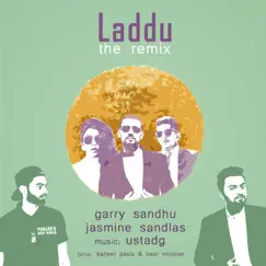 Laddu (Remix Version) - Single by Garry Sandhu & Jasmine Sandlas album reviews, ratings, credits