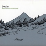 Beulah - If We Can Land a Man On the Moon, Surely I Can Win Your Heart