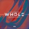 Whole (Rob Gasser Remix) - Chime, Adam Tell & Rob Gasser lyrics