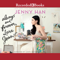 Jenny Han - Always and Forever, Lara Jean (Unabridged) artwork