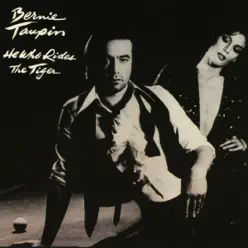 He Who Rides the Tiger - Bernie Taupin