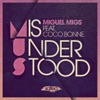 Misunderstood (Remixes) [feat. Coco Bonne] - Single