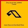 I Swear (feat. ANIMA!) [The Remixes] - Single album lyrics, reviews, download