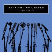 Straight No Chaser - I'm Yours / Somewhere over the Rainbow (EP Version)