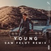 Young (feat. Andrew Jackson) [Sam Feldt Remix] - Single