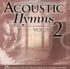 Acoustic Hymns, Vol. 2 album lyrics, reviews, download