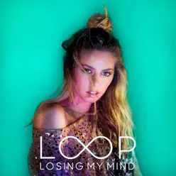 Losing My Mind - Single - Call Me Loop