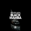 Black Mamba - Single, 2018