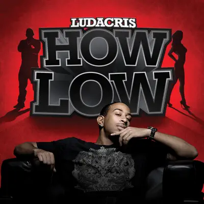 How Low (Remix) - Single [feat. Ciara & Pitbull] - Single - Ludacris