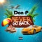 Never Go Back - Don P lyrics