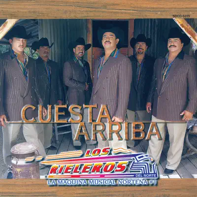 Cuesta Arriba - Los Rieleros del Norte