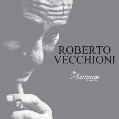 The Platinum Collection - Roberto Vecchioni