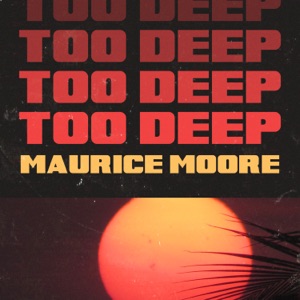 Maurice Moore - Too Deep - Line Dance Music