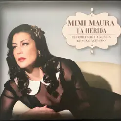 La Herida - Mimi Maura