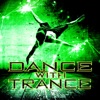 Dance with Trance