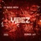 Vibez (feat. Super Jay) - DJ Bigg Rich lyrics