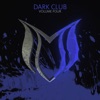 Dark Club, Vol. 4, 2018