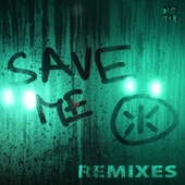 Save Me (feat. Katy B) [Remixes] - EP artwork