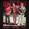 Only You (feat. Nick Cannon, Fat Joe & DJ Luke Nasty) - Single