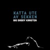 Big Daddy Karsten - Danser Med Ulver