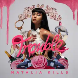 Trouble - Natalia Kills