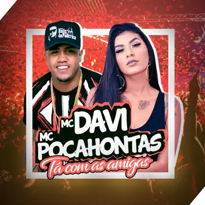 Tá Com As Amigas (feat. Mc Pocahontas) - Single - MC Davi