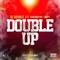 Double Up (feat. LoverBoy Vo & Swift) artwork