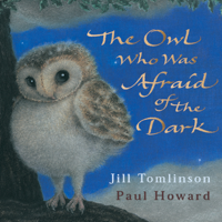 Jill Tomlinson - The Owl Who was Afraid of the Dark (Unabridged) artwork
