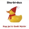 Shu-bi-dua - Ønskelisten