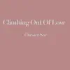 Climbing Out of Love - Single album lyrics, reviews, download