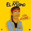 Stream & download No Soy El Mismo - Single