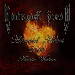 Haunted Heart (Acoustic Version) - Mandragora Scream