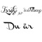Du är (feat. Wahlberg) - Issify lyrics