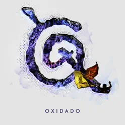 Oxidado (Radio Edit) [En Vivo - Provincia Emergente Estadio Único de La Plata] - Single - Los Caballeros de la Quema