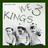We 3 Kings song lyrics
