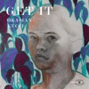 Get It (feat. Okasian) - Single