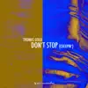 Stream & download Don't Stop (Creepin') - Single