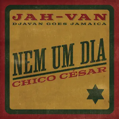 Nem Um Dia (JAH-VAN) - Single - Chico César