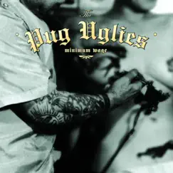 Minimum Wage by The Pug Uglies album reviews, ratings, credits