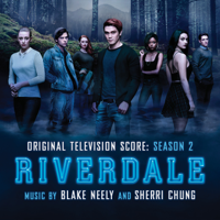 Blake Neely & Sherri Chung - Riverdale: Season 2 (Original Television Score) artwork