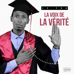 La voix de la verité - Le Fou La voix de la verité - Le Fou